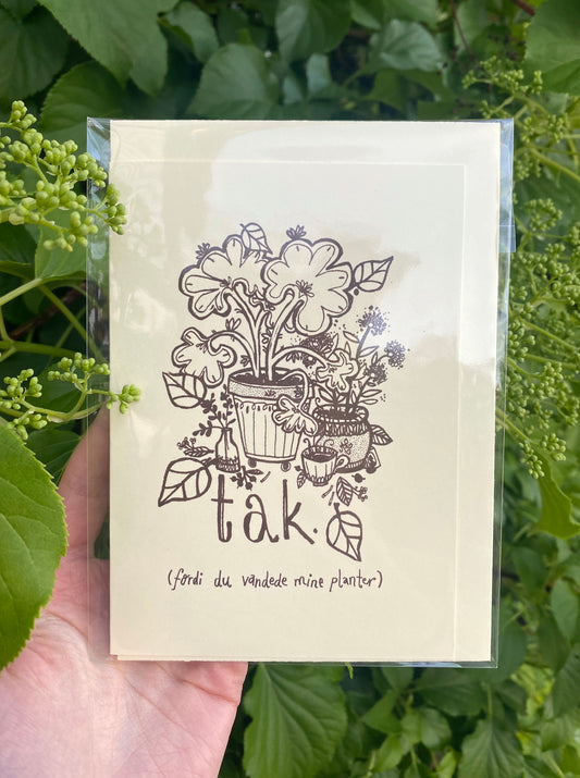 TAK (fordi du vandede mine planter) ~ greeting card